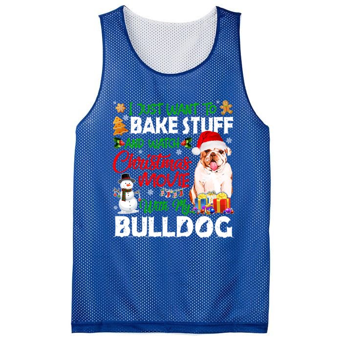 I Just Want To Bake Stuff And Christmas Movie With Bulldog Gift Mesh Reversible Basketball Jersey Tank