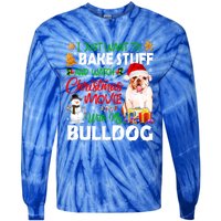 I Just Want To Bake Stuff And Christmas Movie With Bulldog Gift Tie-Dye Long Sleeve Shirt