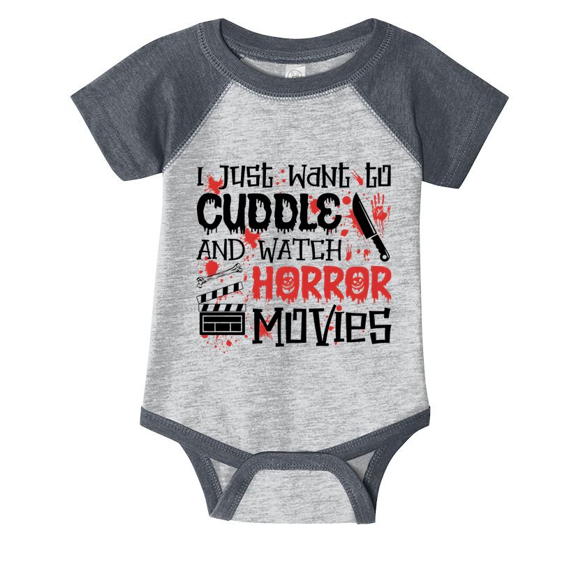 I Just Want To Cuddle And Watch Horror Movies Infant Baby Jersey Bodysuit