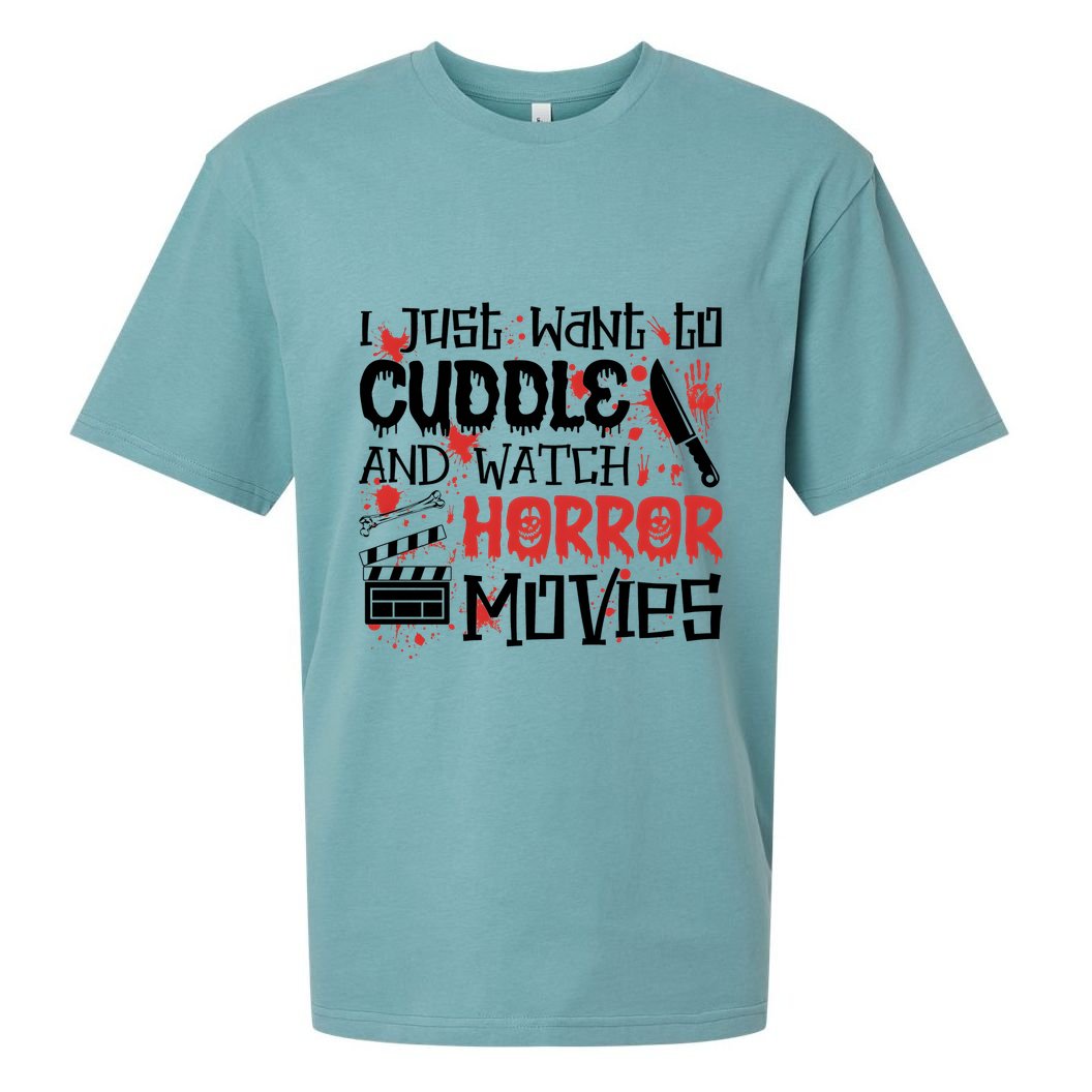 I Just Want To Cuddle And Watch Horror Movies Sueded Cloud Jersey T-Shirt