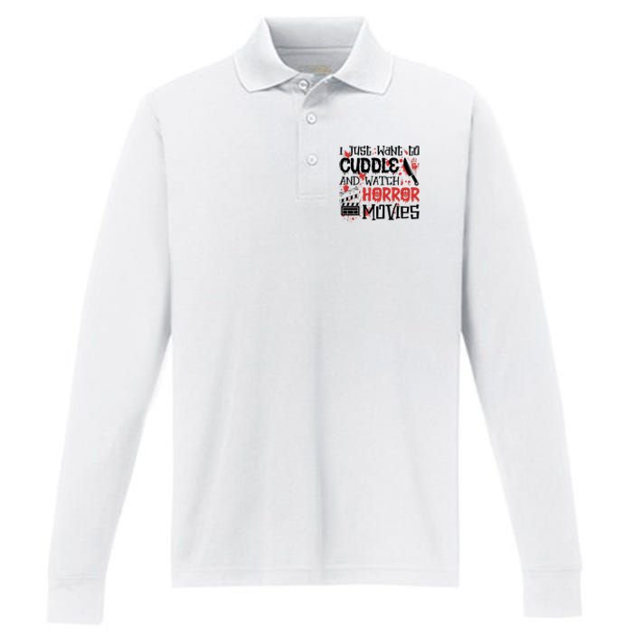 I Just Want To Cuddle And Watch Horror Movies Performance Long Sleeve Polo