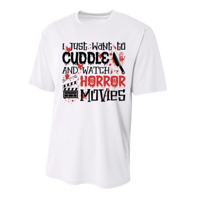 I Just Want To Cuddle And Watch Horror Movies Performance Sprint T-Shirt