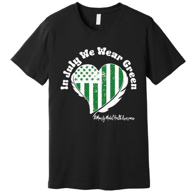 In July We Wear Green Minority Mental Health Awareness Heart Premium T-Shirt