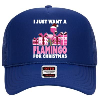 I Just Want A Flamingo For Christmas Flamingo Christmas Gift High Crown Mesh Back Trucker Hat