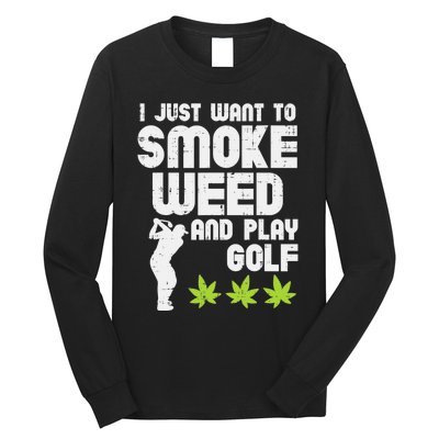 I Just Want to Smoke Cigars And Play Golf Funny Dad Long Sleeve Shirt