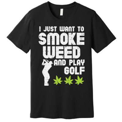 I Just Want to Smoke Cigars And Play Golf Funny Dad Premium T-Shirt