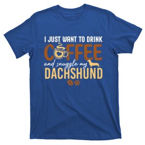 I Just Want To Coffee And Snuggle My Dachshund Xmas Gift T-Shirt