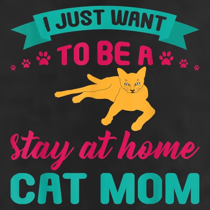 I Just Want To Be A Stay At Home Cat Mom Cool Comfort Performance Bucket Hat