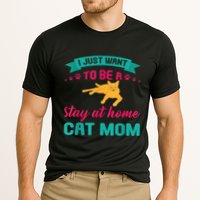 I Just Want To Be A Stay At Home Cat Mom Cooling Performance Crew T-Shirt