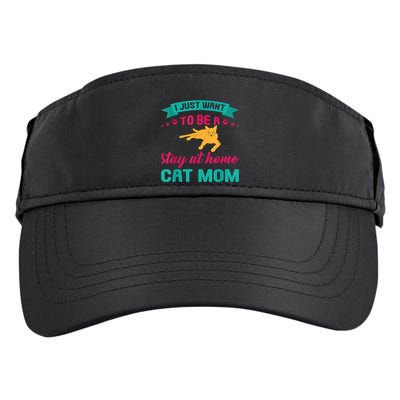 I Just Want To Be A Stay At Home Cat Mom Adult Drive Performance Visor