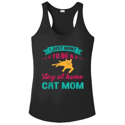 I Just Want To Be A Stay At Home Cat Mom Ladies PosiCharge Competitor Racerback Tank