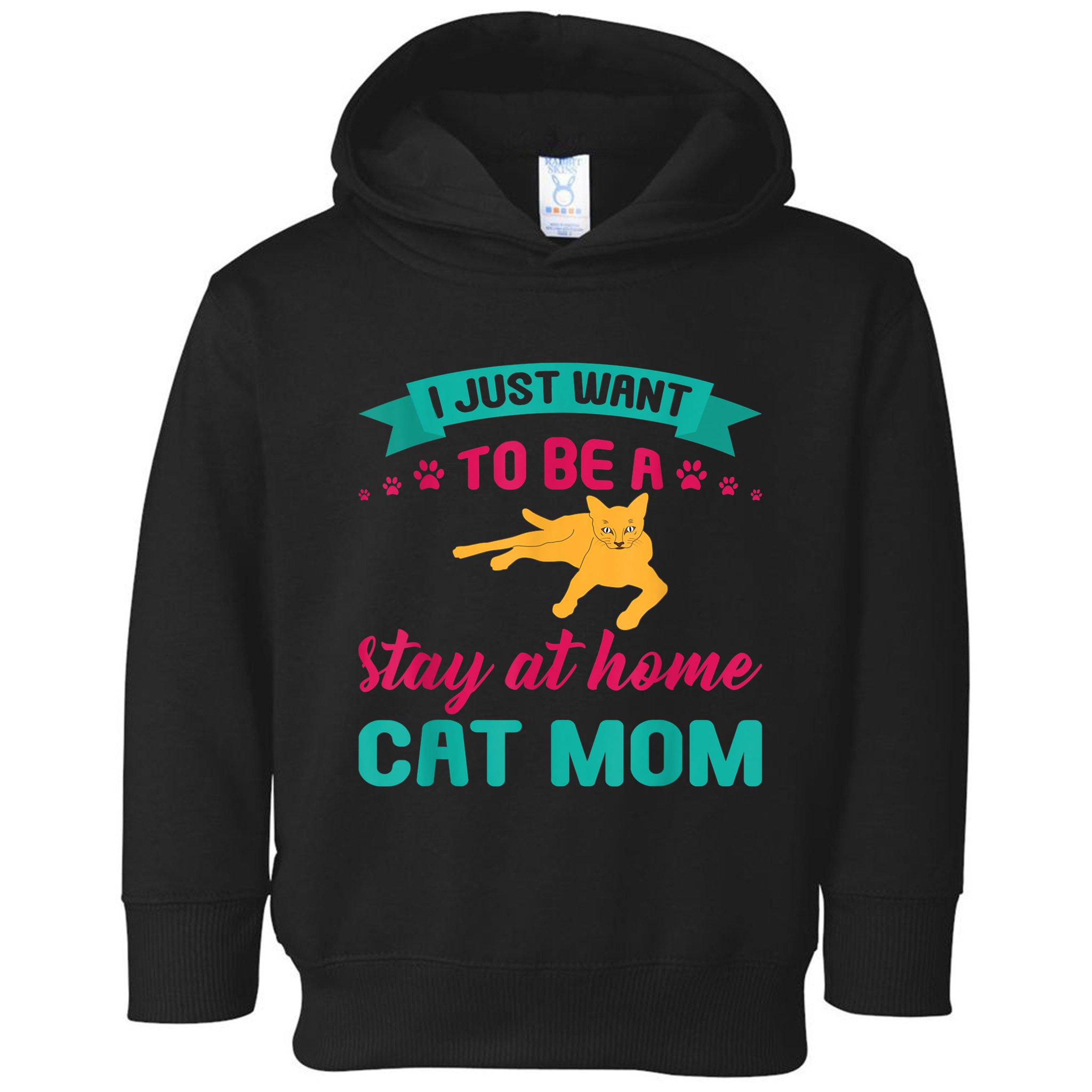 I Just Want To Be A Stay At Home Cat Mom Toddler Hoodie