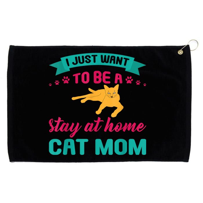 I Just Want To Be A Stay At Home Cat Mom Grommeted Golf Towel