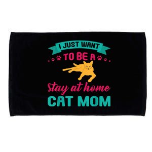 I Just Want To Be A Stay At Home Cat Mom Microfiber Hand Towel