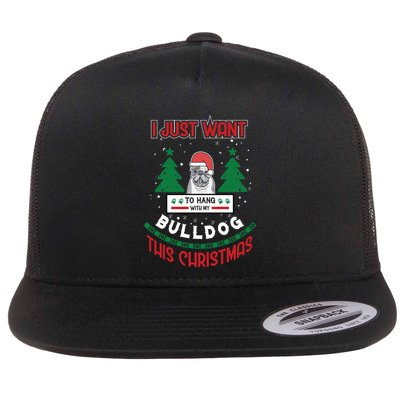 I Just Want To Hang With My Bulldog This Christmas Gift Flatbill Hat