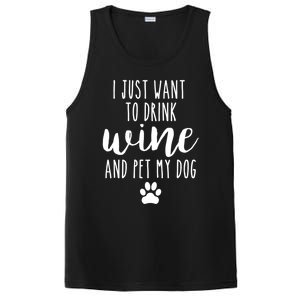 I Just Want To Wine And Pet My Dog Funny Dog Lover Great Gift PosiCharge Competitor Tank