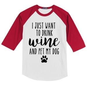 I Just Want To Wine And Pet My Dog Funny Dog Lover Great Gift Kids Colorblock Raglan Jersey