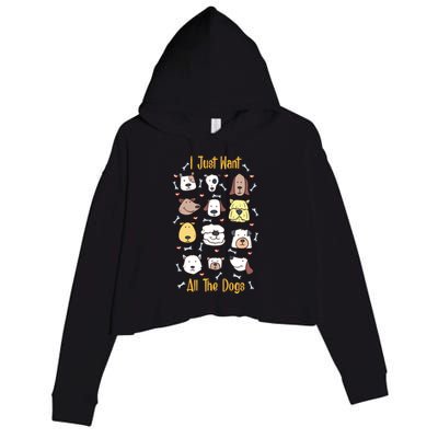 I Just Want All The Dogs Gift Crop Fleece Hoodie