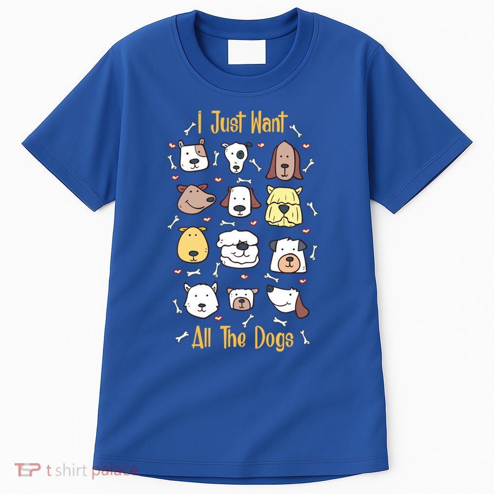 I Just Want All The Dogs Gift Tall T-Shirt