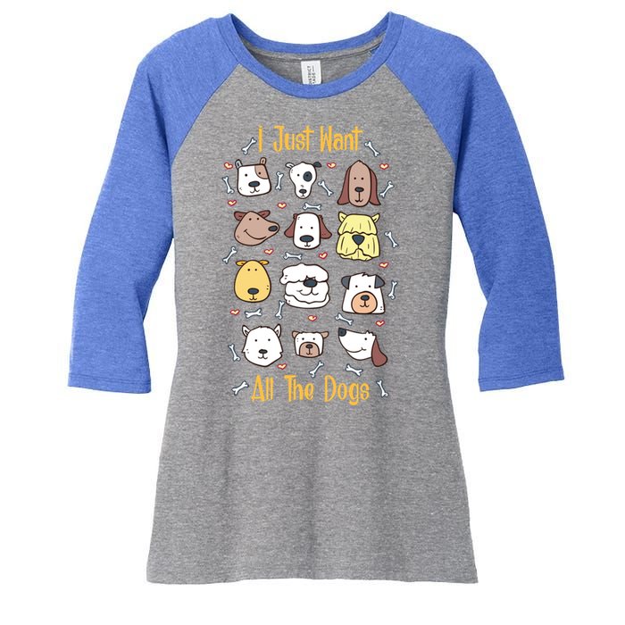 I Just Want All The Dogs Gift Women's Tri-Blend 3/4-Sleeve Raglan Shirt