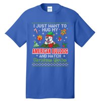 I Just Want To Hug My American Bulldog And Watch Xmas Movie Great Gift Tall T-Shirt