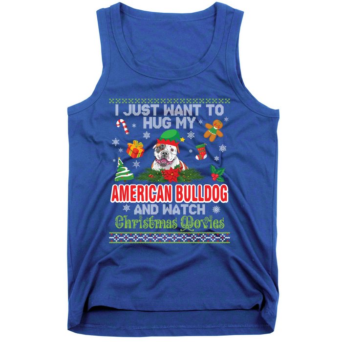 I Just Want To Hug My American Bulldog And Watch Xmas Movie Great Gift Tank Top