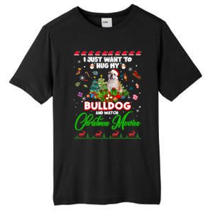 I Just Want To Hug My Bulldog And Watch Christmas Movies Meaningful Gift Tall Fusion ChromaSoft Performance T-Shirt