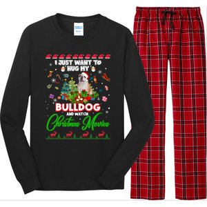 I Just Want To Hug My Bulldog And Watch Christmas Movies Meaningful Gift Long Sleeve Pajama Set