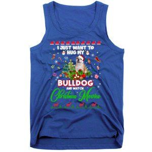 I Just Want To Hug My Bulldog And Watch Christmas Movies Meaningful Gift Tank Top