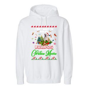 I Just Want To Hug My Bulldog And Watch Christmas Movies Meaningful Gift Garment-Dyed Fleece Hoodie