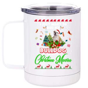 I Just Want To Hug My Bulldog And Watch Christmas Movies Meaningful Gift 12 oz Stainless Steel Tumbler Cup