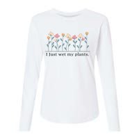 I Just Wet My Plants Funny Gardening Plant Lover Womens Cotton Relaxed Long Sleeve T-Shirt