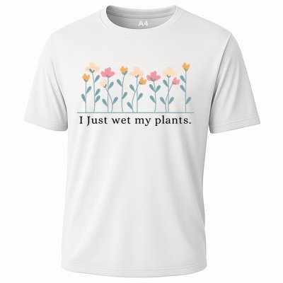 I Just Wet My Plants Funny Gardening Plant Lover Performance Shirt