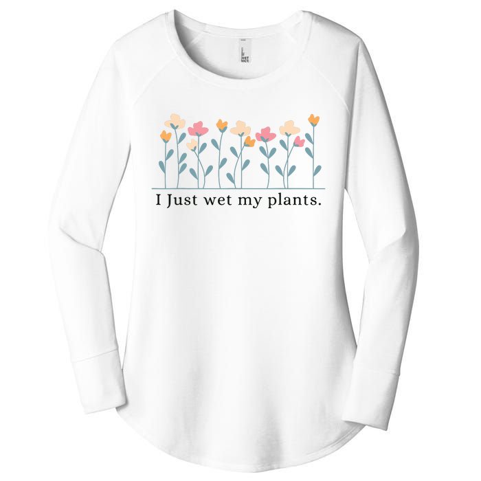 I Just Wet My Plants Funny Gardening Plant Lover Women's Perfect Tri Tunic Long Sleeve Shirt