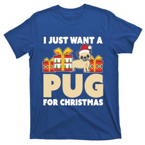 I Just Want A Pug For Christmas Cute Pug Owner Christmas Gift T-Shirt