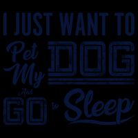 I Just Want To Pet My Dog And Sleep Mug