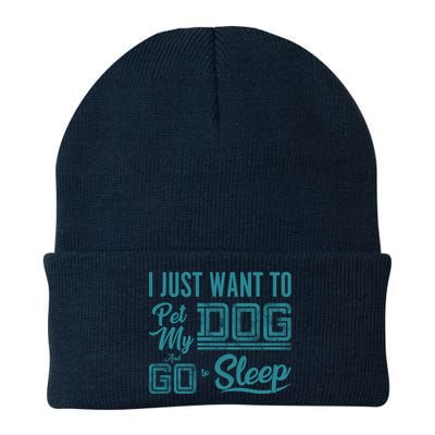 I Just Want To Pet My Dog And Sleep Beanie