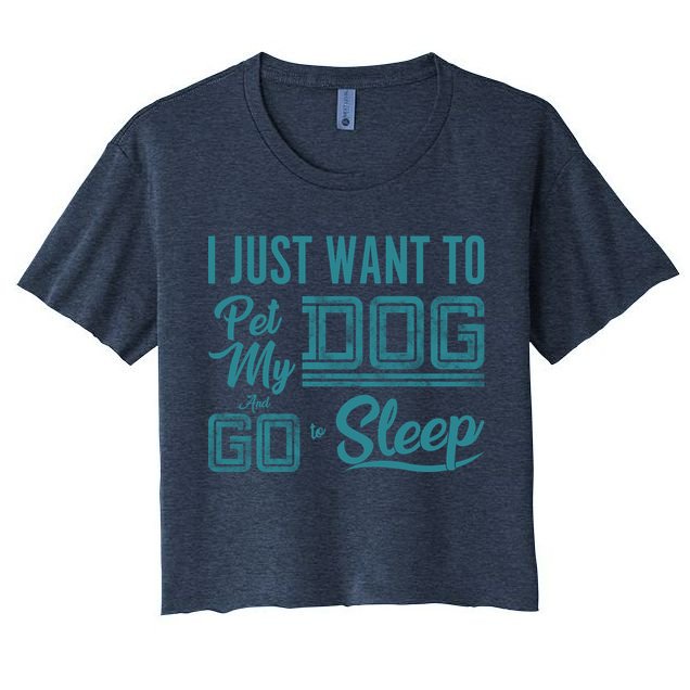 I Just Want To Pet My Dog And Sleep Crop Top