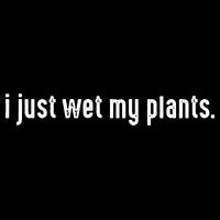 I Just Wet My Plants White Gardening For Gardeners Zip Tote Bag