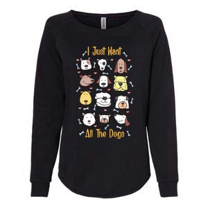 I Just Want All The Dogs Great Gift Womens California Wash Sweatshirt