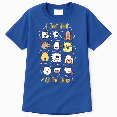 I Just Want All The Dogs Great Gift Tall T-Shirt