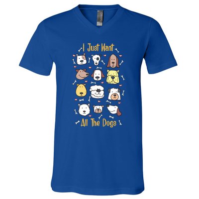 I Just Want All The Dogs Great Gift V-Neck T-Shirt