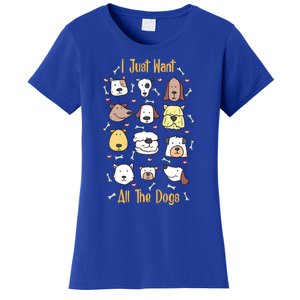 I Just Want All The Dogs Great Gift Women's T-Shirt