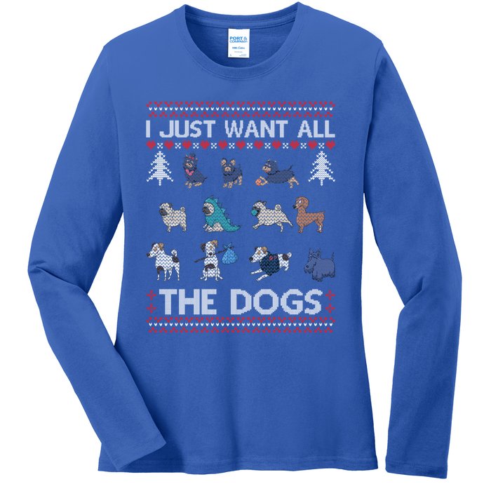 I Just Want All The Dogs Ugly Sweater Xmas Funny Ugly Gift Ladies Long Sleeve Shirt