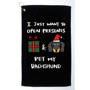 I Just Want To Open Presents And Pet My Dachshund Christmas Cute Gift Platinum Collection Golf Towel