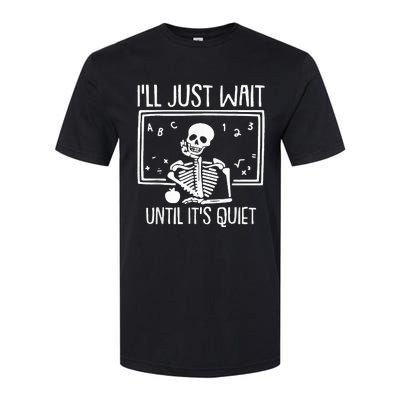 Ill Just Wait Until Its Quiet Teacher Lazy Halloween Costume Softstyle CVC T-Shirt