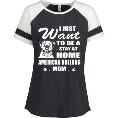 I Just Want Stay At Home American Bulldog Mom Christmas Gift Enza Ladies Jersey Colorblock Tee