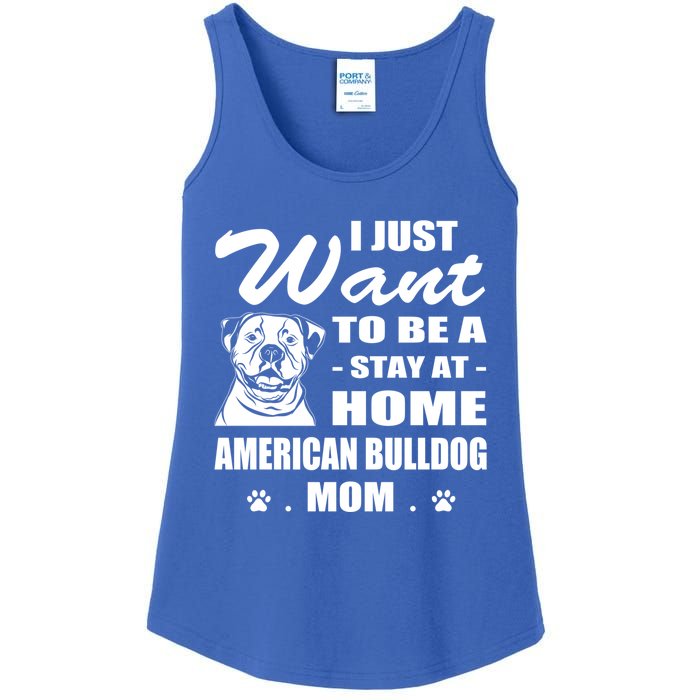 I Just Want Stay At Home American Bulldog Mom Christmas Gift Ladies Essential Tank