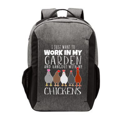 I Just Want To Work In My Garden Hangout With My Chickens Vector Backpack