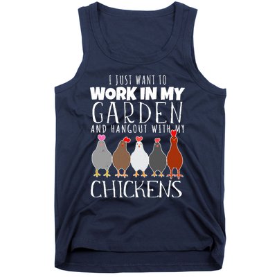 I Just Want To Work In My Garden Hangout With My Chickens Tank Top